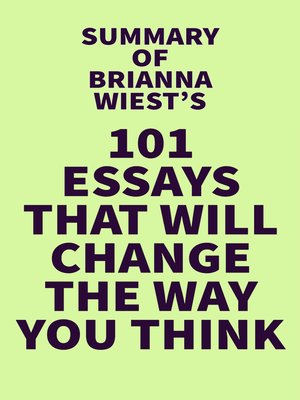 cover image of Summary of Brianna Wiest's 101 Essays That Will Change the Way You Think